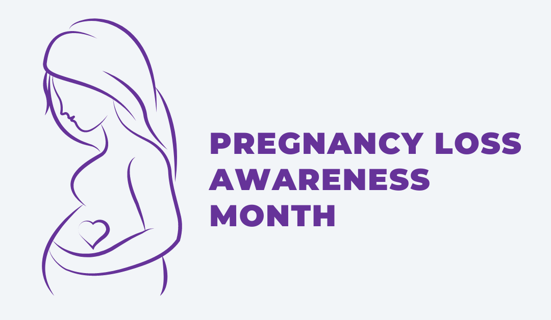 Pregnancy Loss Awareness Month