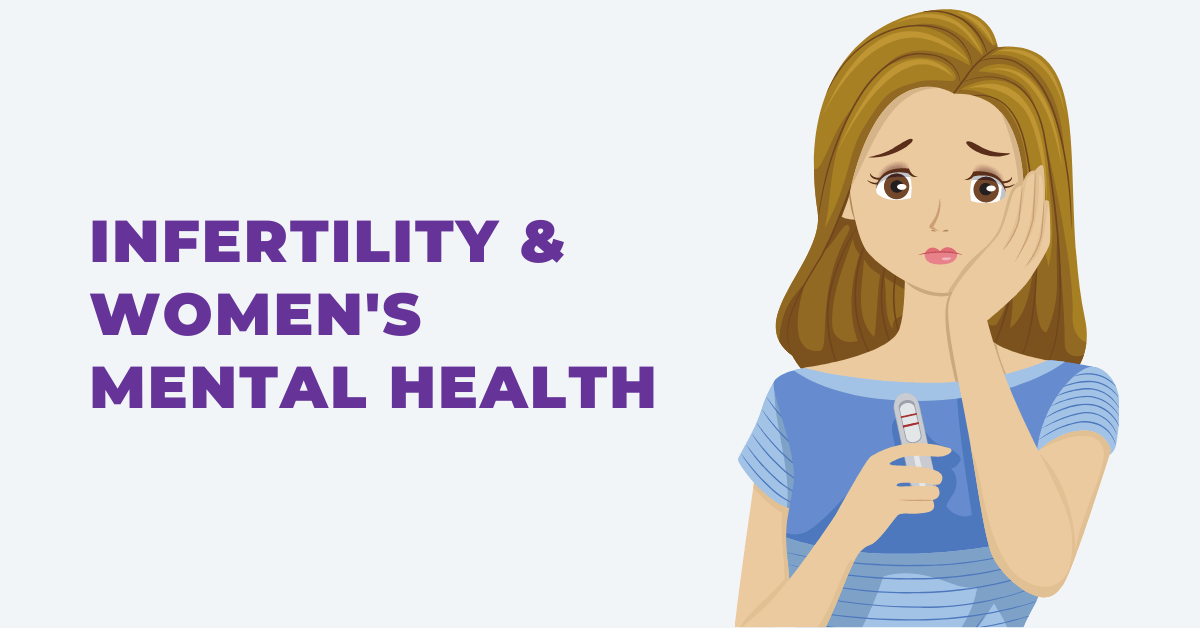 Infertility and women's mental health