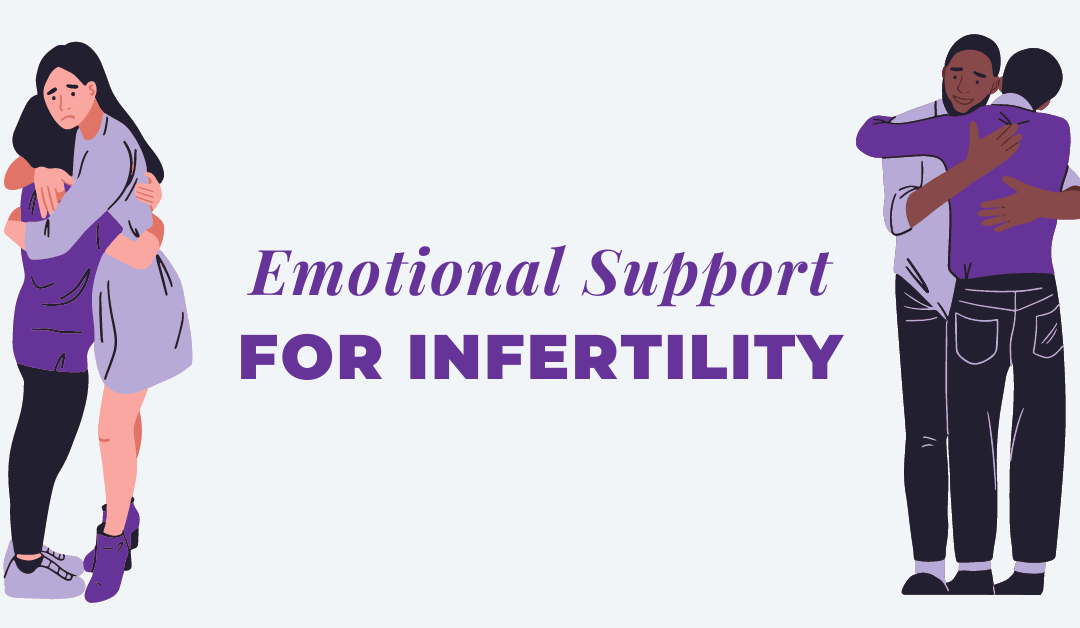 Emotional Support For Infertility