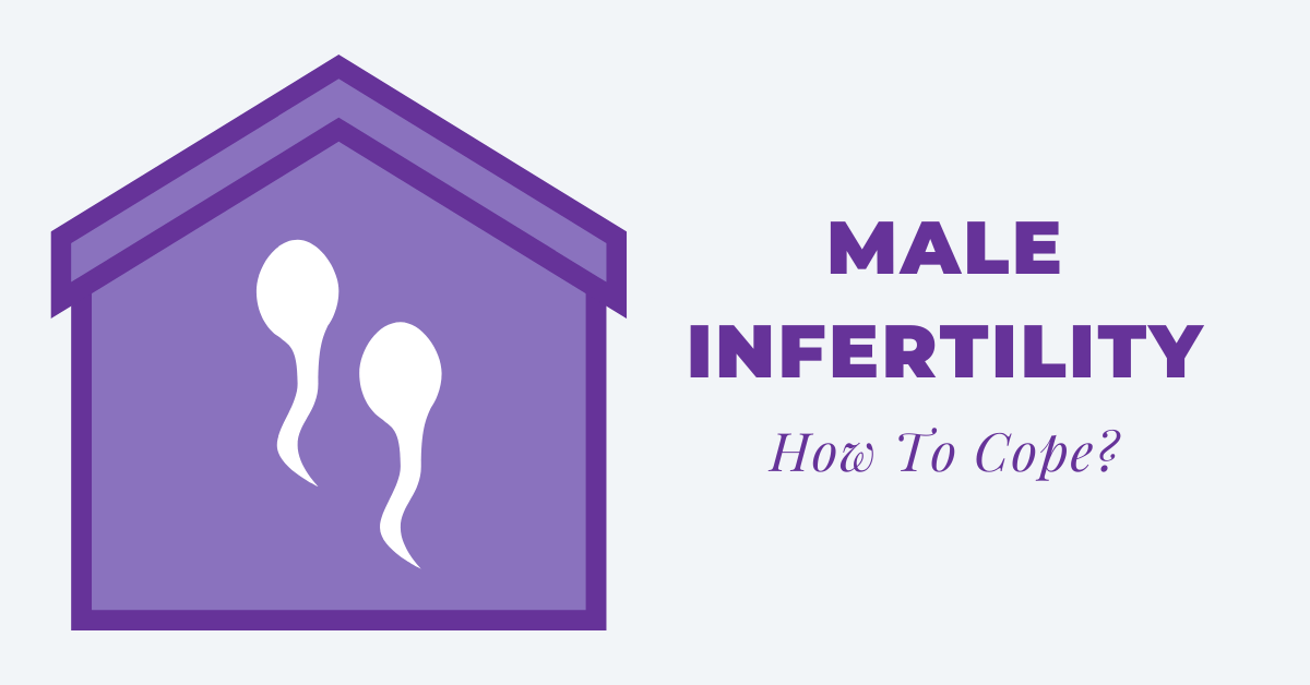 How to cope with Male Infertility