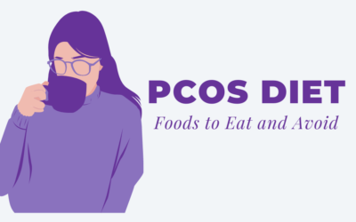 PCOS Diet: Foods to Eat and Avoid