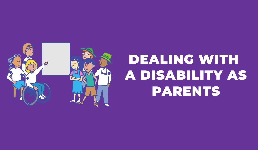 Dealing with a Disability as Parents
